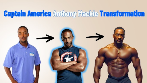 Anthony Mackie’s Captain America Transformation 2025